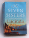 The Seven Sisters - Lucinda Riley; 
