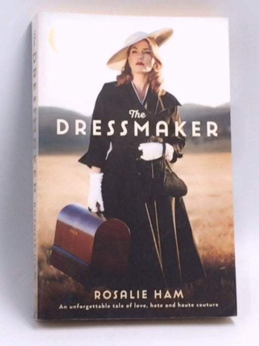 The Dressmaker - Rosalie Ham; 