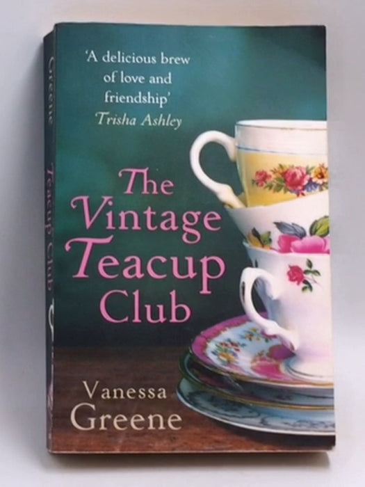 The Vintage Teacup Club - Vanessa Greene; 
