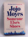 Someone Else's Shoes - Jojo Moyes; 
