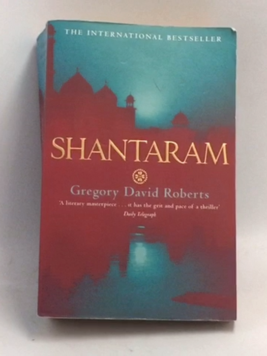 Shantaram - Gregory David Roberts; 