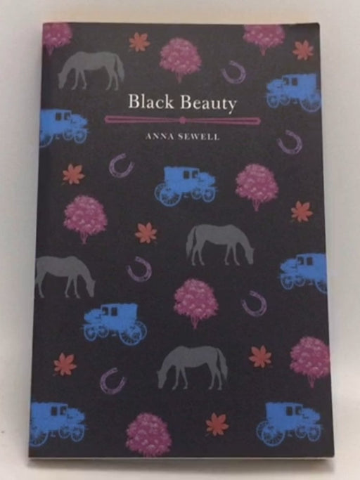 Black Beauty  -  Anna Sewell