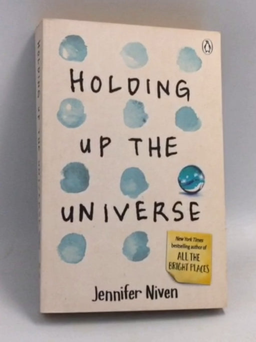 Holding Up the Universe - Jennifer Niven