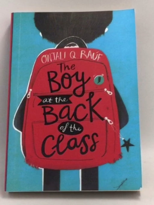The Boy at the Back of the Class - Onjali Rauf; 