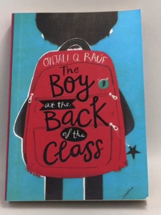 The Boy at the Back of the Class - Onjali Rauf; 