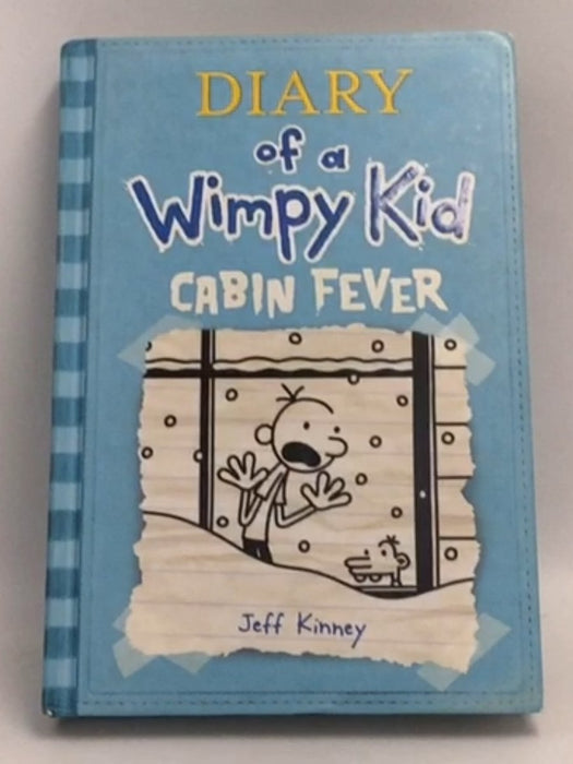 Diary of a Wimpy Kid, Cabin Fever- (Hardcover) - Jeff Kinney