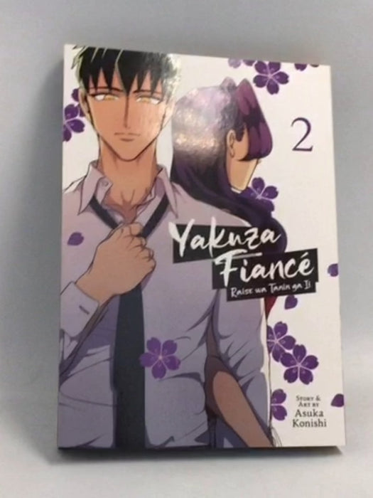 Yakuza Fiancé: Raise wa Tanin ga Ii Vol. 2 - Asuka Konishi; 