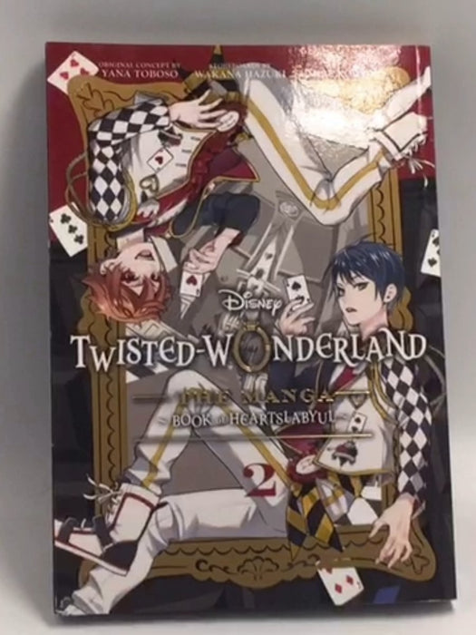 Disney Twisted-Wonderland: The Manga – Book of Heartslabyul, Vol. 2: The Manga: Book of Heartslabyul   - Yana Toboso