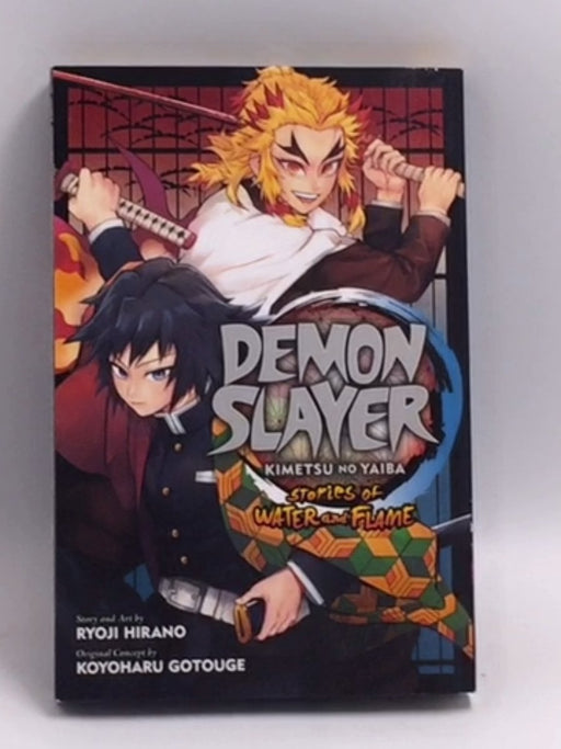 Demon Slayer: Kimetsu no Yaiba--Stories of Water and Flame - Ryoji Hirano; 