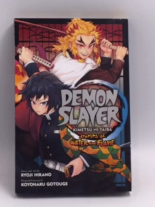 Demon Slayer: Kimetsu no Yaiba--Stories of Water and Flame - Ryoji Hirano; 