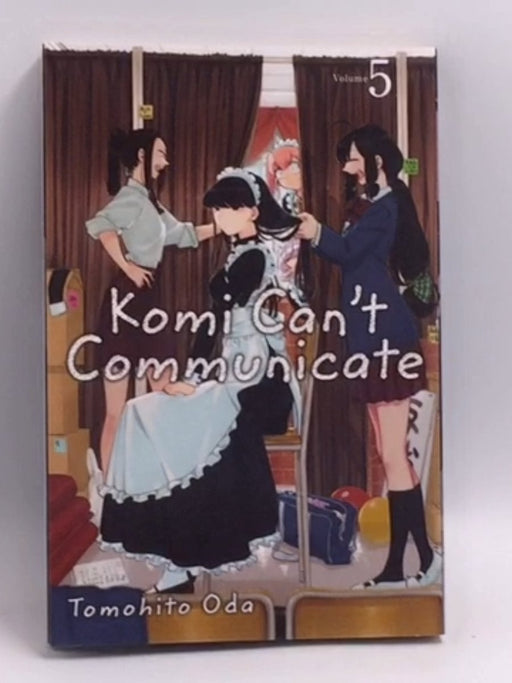 Komi Can't Communicate, Vol. 5 - Tomohito Oda; 