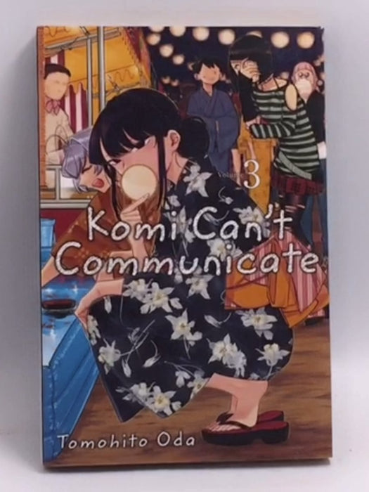 Komi Can't Communicate, Vol. 3 - Tomohito Oda; 