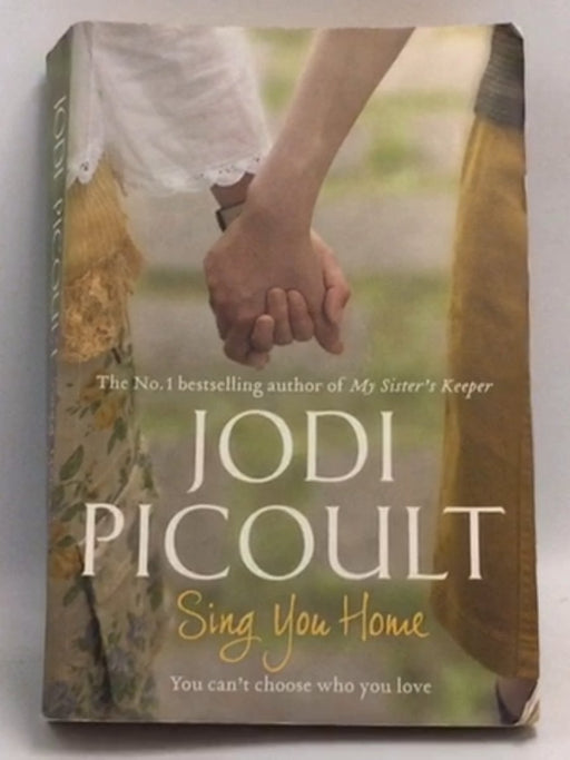 Sing You Home - Jodi Picoult; 