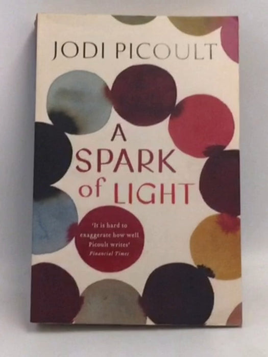A Spark of Light - Jodi Picoult