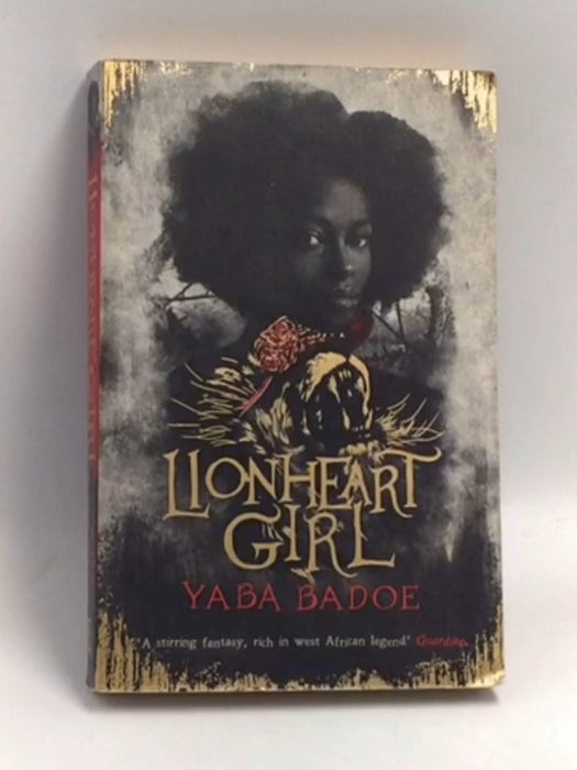 Lionheart Girl   - Yaba Badoe