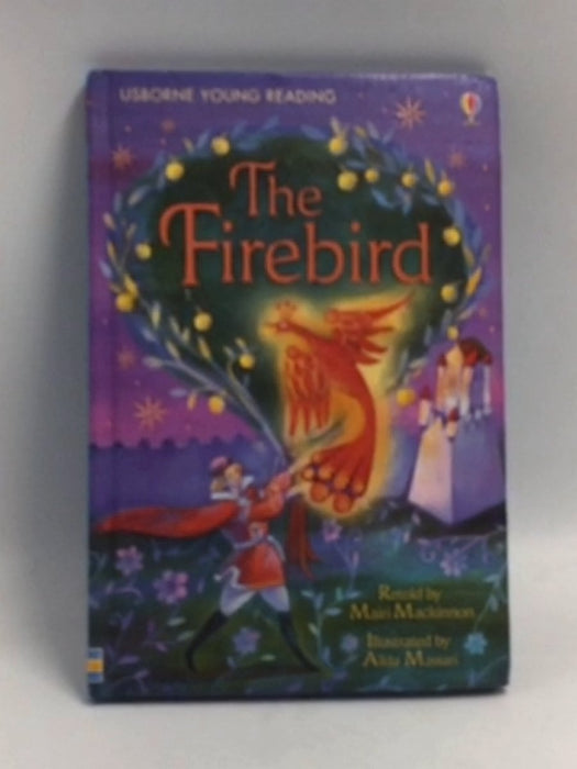 The Firebird- (Hardcover) - Mairi Mackinnon; 