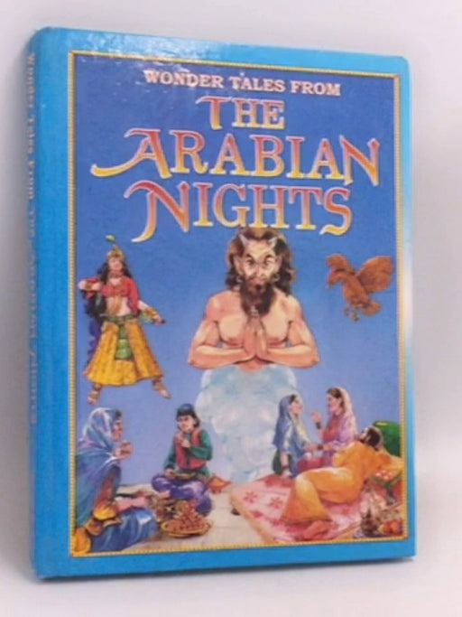 WONDER TALES FROM THE ARABIAN NIGHTS- [Hardcover] - 