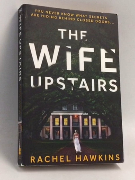 The Wife Upstairs - Rachel Hawkins; 