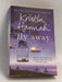 Fly Away - Kristin Hannah; 