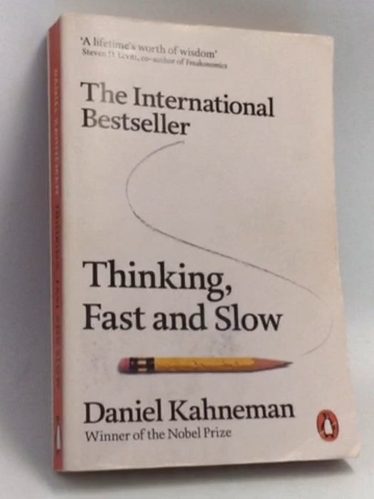 Thinking, Fast and Slow - Daniel Kahneman