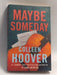 Maybe Someday - Colleen Hoover