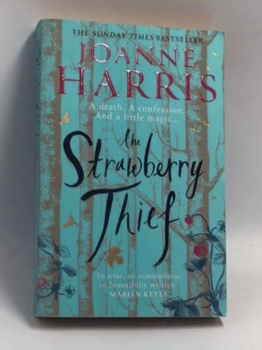 The Strawberry Thief  -  Joanne Harris
