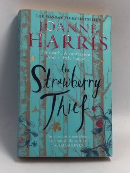 The Strawberry Thief  -  Joanne Harris