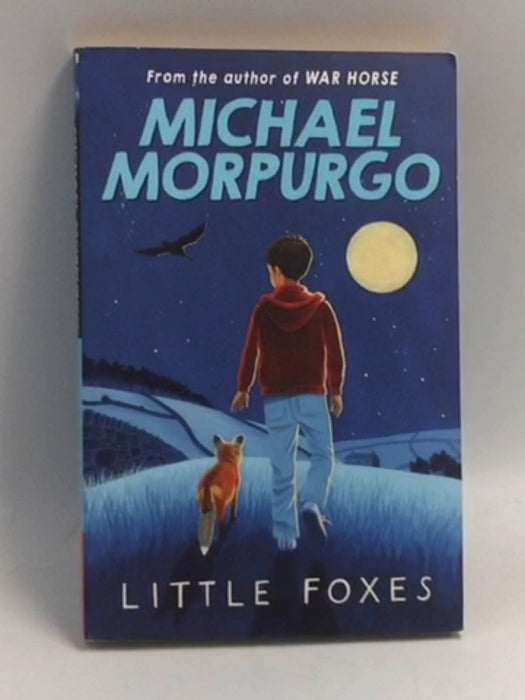 Little Foxes - Michael Morpurgo; 