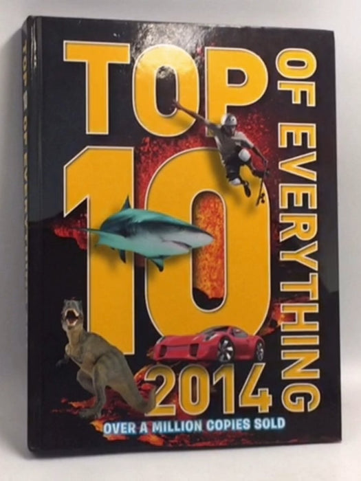Top 10 of Everything 2014 (Hardcover) - Russell Ash; 