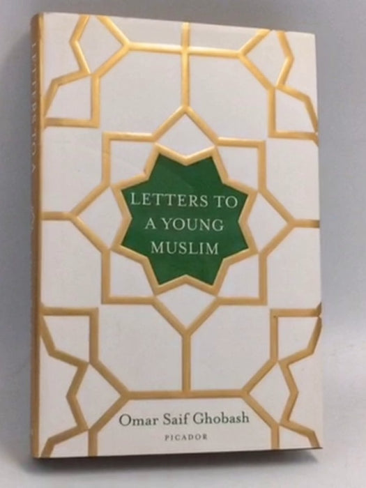 Letters to a Young Muslim ( Hardcover) - Omar Saif Ghobash; 