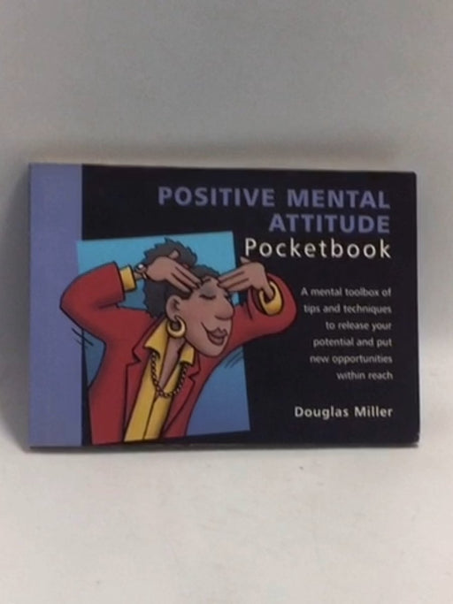 Positive Mental Attitude   - Douglas Miller