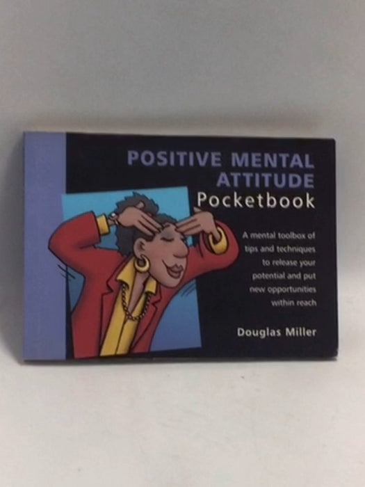 Positive Mental Attitude   - Douglas Miller