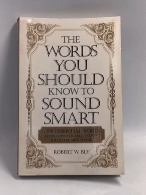 The Words You Should Know to Sound Smart - Bobbi Bly;