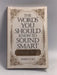 The Words You Should Know to Sound Smart - Bobbi Bly;