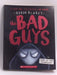The Bad Guys in the Dawn of the Underlord - Aaron Blabey; 
