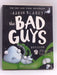 The Bad Guys: Episode 6 Alien vs Bad Guys   - Aaron Blabey