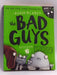 The Bad Guys: Episode 7: Do-You-Think-He-Saurus?!   - Aaron Blabey