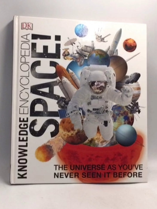 Knowledge Encyclopedia Space! - Hardcover - D.K. Publishing