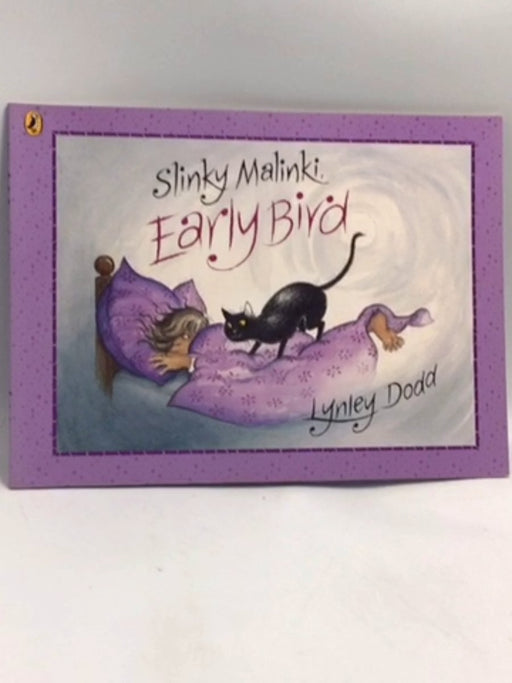 Slinky Malinki Early Bird - Lynley Dodd