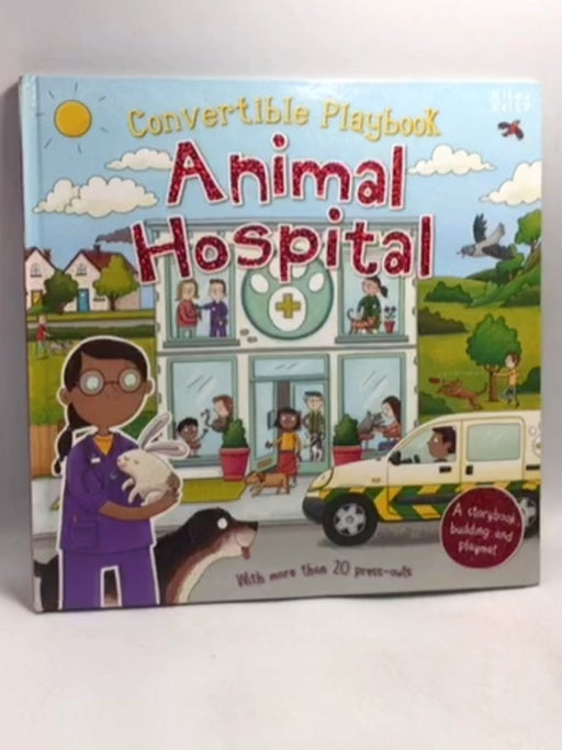 Convertible Playbook Animal Hospital - Hardcover - Miles Kelly Publishing