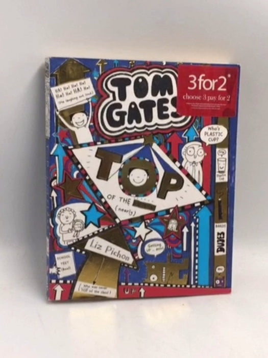 Tom Gates 09: Top of the Class (Nearly) - Liz Pichon;