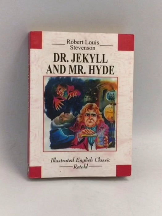 Dr. Jeykyll and Mr. Hyde -  Robert Louis Stevenson