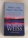 Many Lives, Many Masters - Brian Leslie Weiss; 