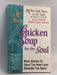 A 6th Bowl Of Chicken Soup For The Soul: More Stories To Open The Heart And Rekindle The Spirit - Jack Canfield