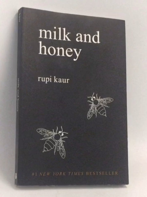 Milk and Honey - Rupi Kaur;