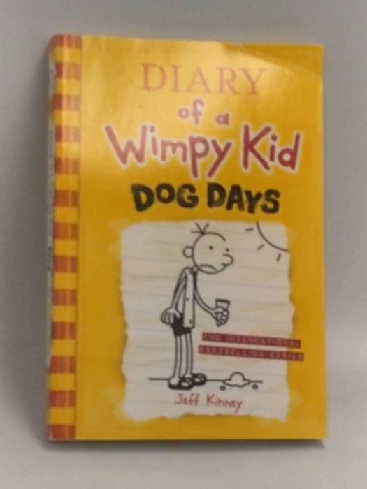 Diary of a Wimpy Kid 4 : Dog Days - Jeff Kinney