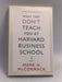 What They Don't Teach You at Harvard Business School - Mark H. McCormack; 