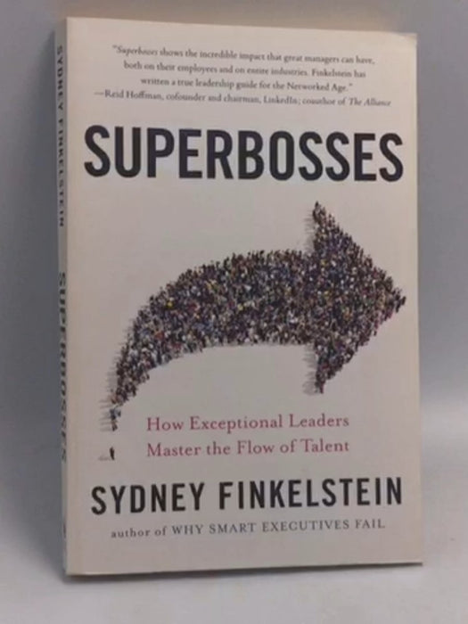 Superbosses: How Exceptional Leaders Master the Flow of Talent   - Sydney Finkelstein