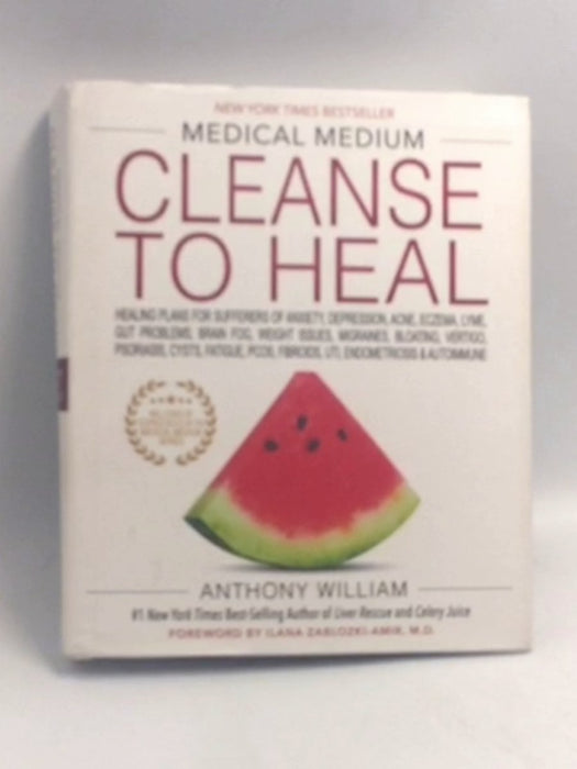 Medical Medium Cleanse to Heal (HARDCOVER) - Anthony William; 
