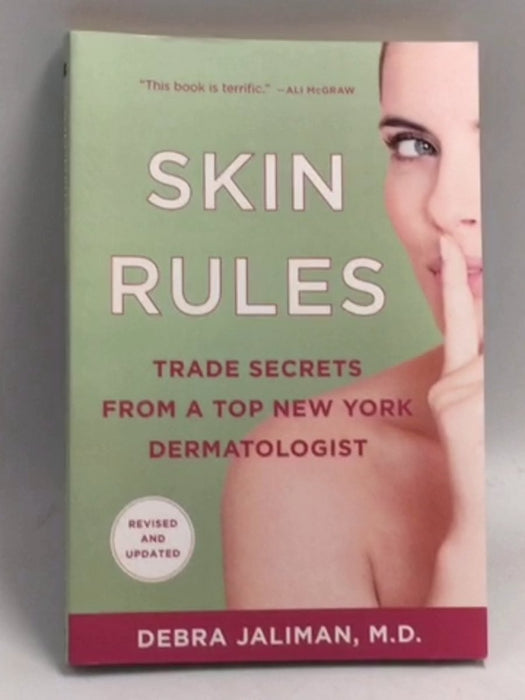 Skin Rules: Trade Secrets from a Top New York Dermatologist   - Debra Jaliman